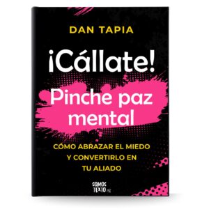 ¡Cállate! Pinche paz mental