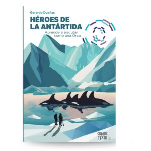 Héroes de la Antártida. Aprende a ejecutar como una orca
